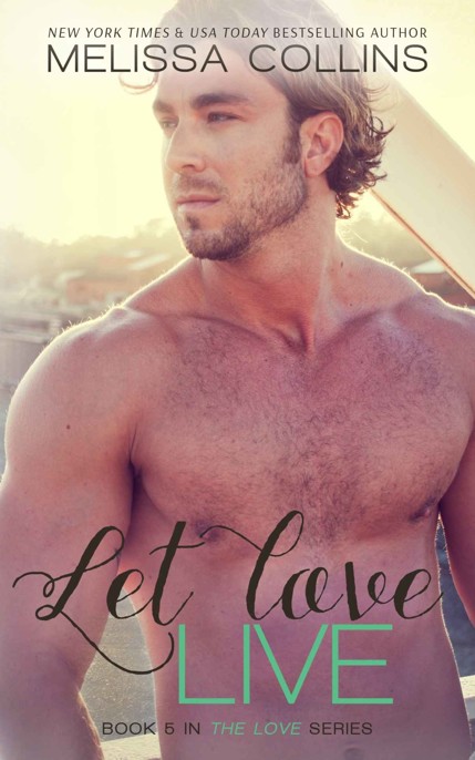 Let Love Live (The Love Series #5) by Melissa  Collins