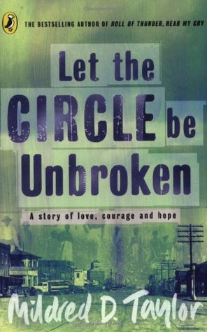 Let the Circle Be Unbroken (1995) by Mildred D. Taylor