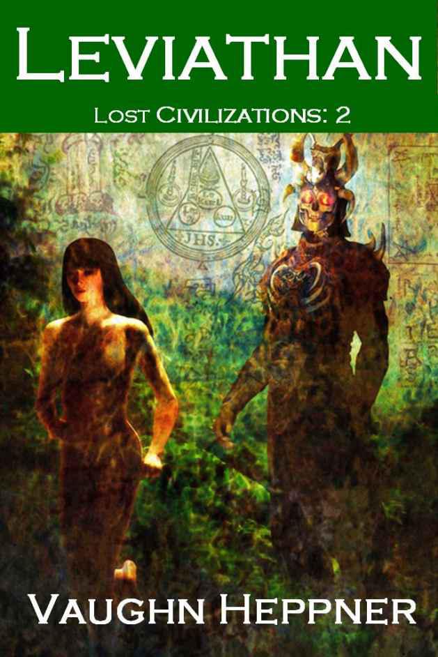 Leviathan (Lost Civilizations: 2) by Vaughn Heppner