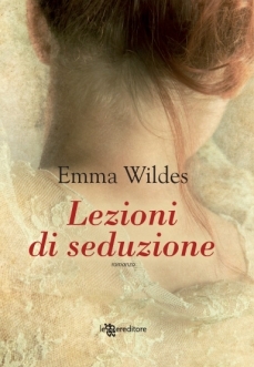 Lezioni di seduzione (2011) by Emma Wildes