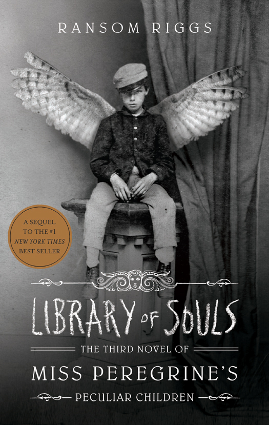 Library of Souls (2015) by Ransom Riggs