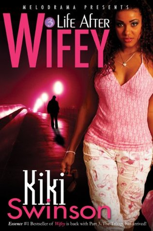 Life After Wifey (2007) by Kiki Swinson