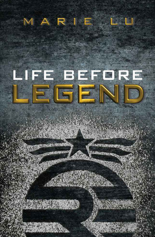 Life Before Legend (2013) by Marie Lu