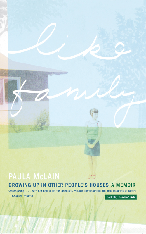 Like Family (2009) by Paula McLain
