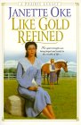 Like Gold Refined (2000) by Janette Oke