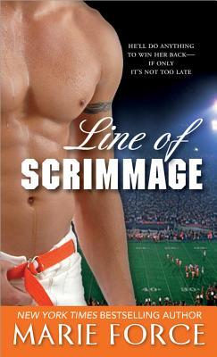 Line of Scrimmage (2008) by Marie Force