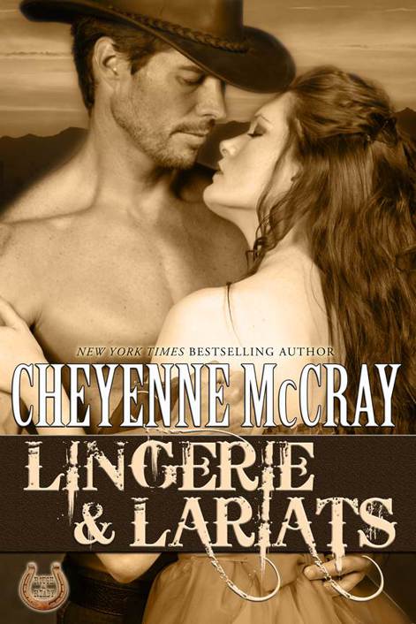 Lingerie and Lariats (Rough & Ready#7) by Cheyenne McCray