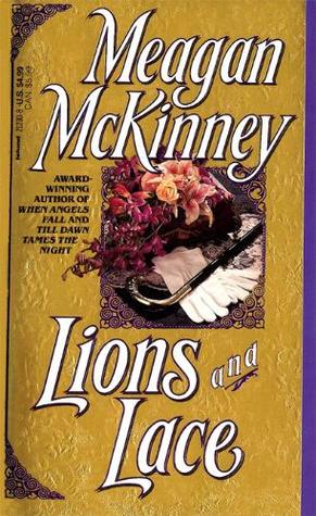 Lions And Lace (1992) by Meagan McKinney