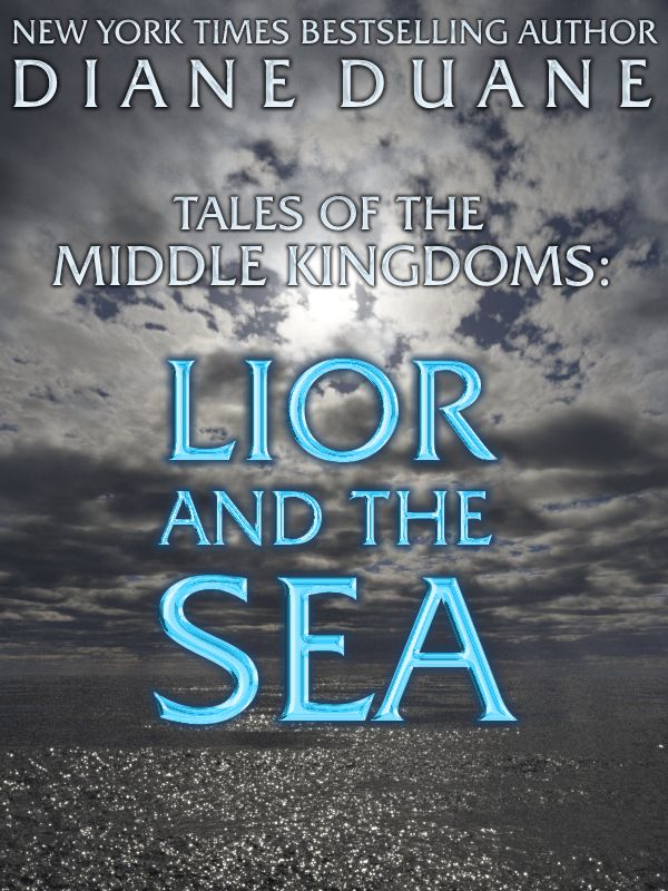 Lior and the Sea (Tales of the Middle Kingdoms) by Diane Duane