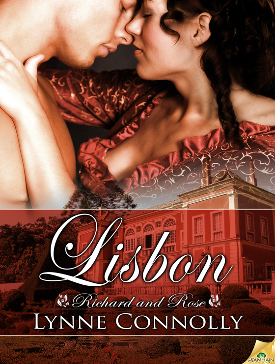 Lisbon: Richard and Rose, Book 8 (2012) by Lynne Connolly