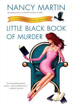 Little Black Book of Murder: A Blackbird Sisters Mystery (2013) by Nancy Martin