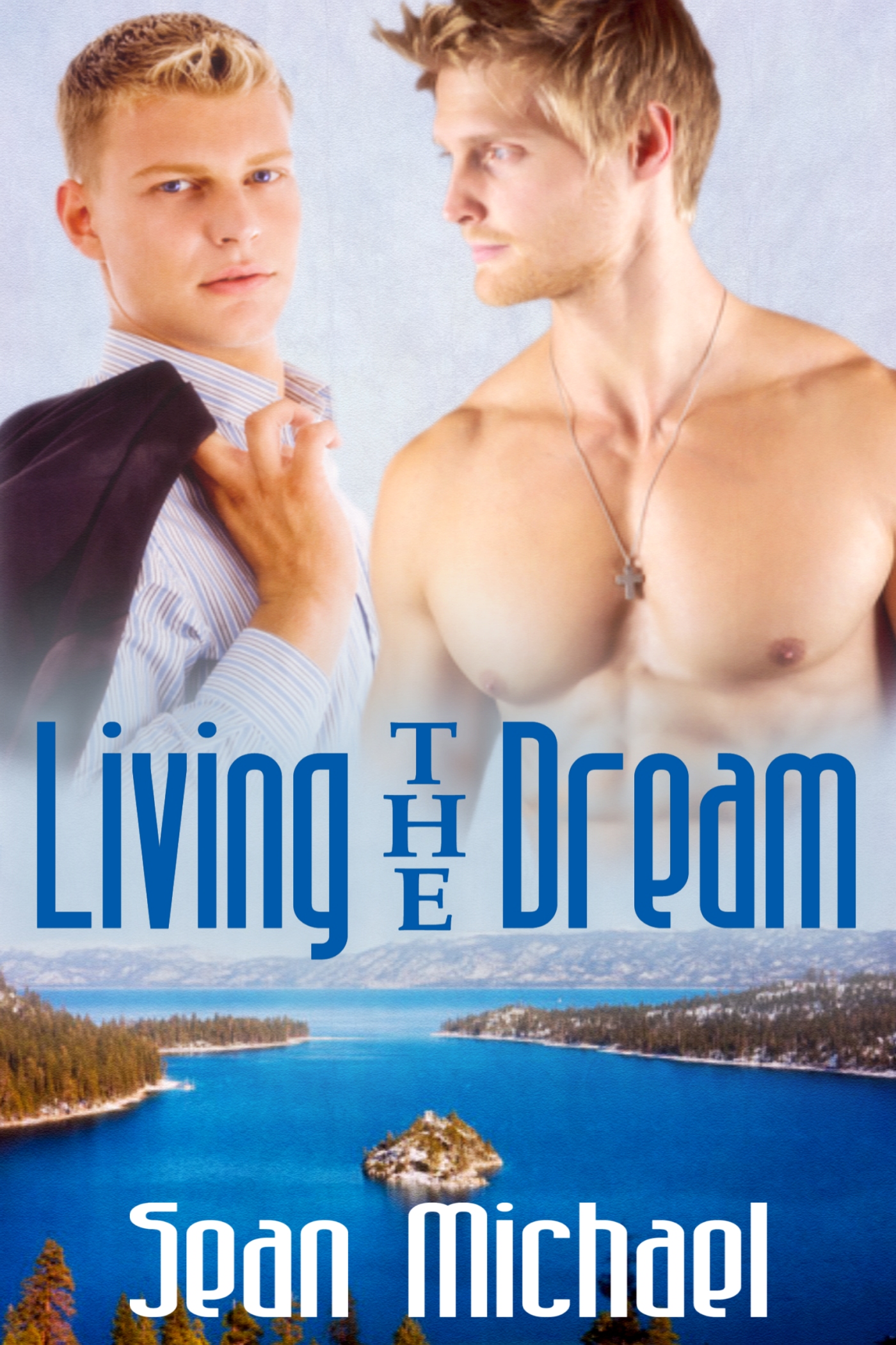 Living The Dream (2015) by Sean Michael