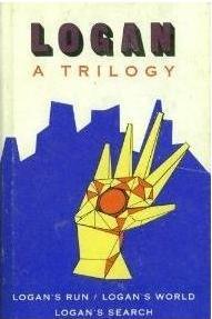 Logan Trilogy by William F. Nolan