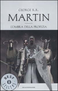 L'ombra della profezia (2005) by George R.R. Martin