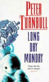 Long Day Monday (1995) by Peter Turnbull
