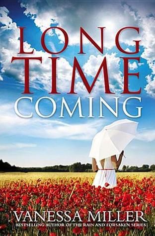 Long Time Coming (2010) by Vanessa Miller