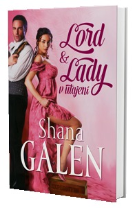 Lord a lady v utajení (2014) by Shana Galen