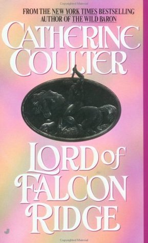 Lord of Falcon Ridge (1995) by Catherine Coulter
