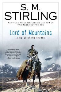 Lord of Mountains (2012) by S.M. Stirling