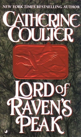 Lord of Raven's Peak (1994) by Catherine Coulter