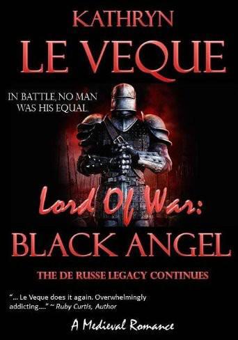 Lord of War: Black Angel by Kathryn Le Veque