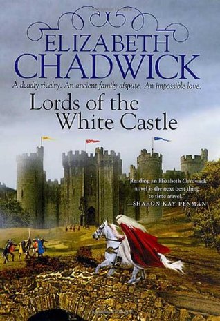 Lords of the White Castle (2002) by Elizabeth Chadwick