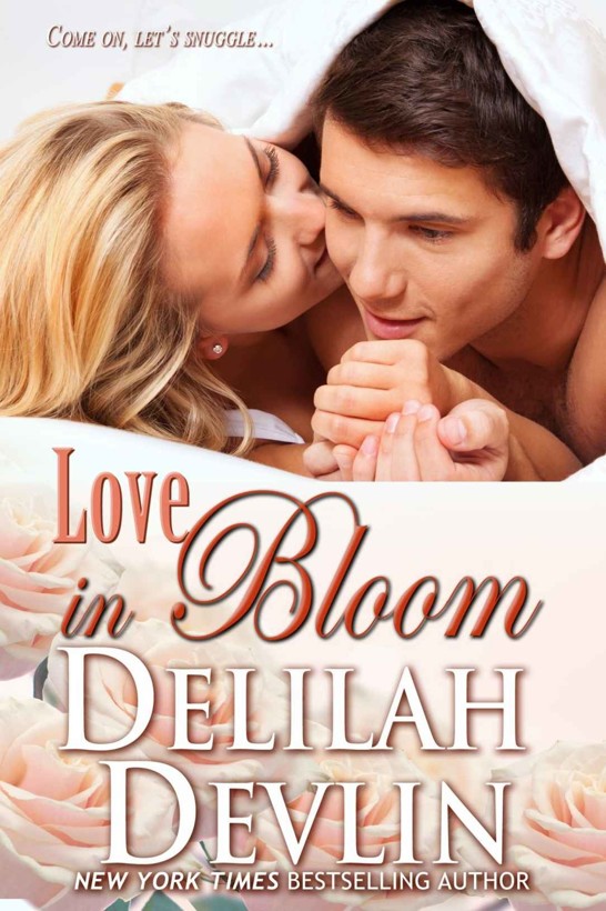 Love in Bloom (an erotic short story) by Delilah Devlin