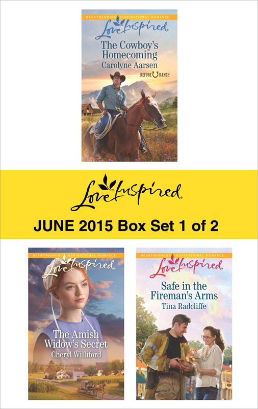 Love Inspired June 2015 - Box Set 1 of 2: The Cowboy's Homecoming\The Amish Widow's Secret\Safe in the Fireman's Arms (2015)