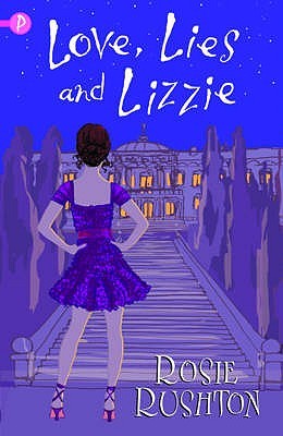 Love, Lies and Lizzie (2009) by Rosie Rushton