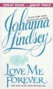 Love Me Forever (2006) by Johanna Lindsey