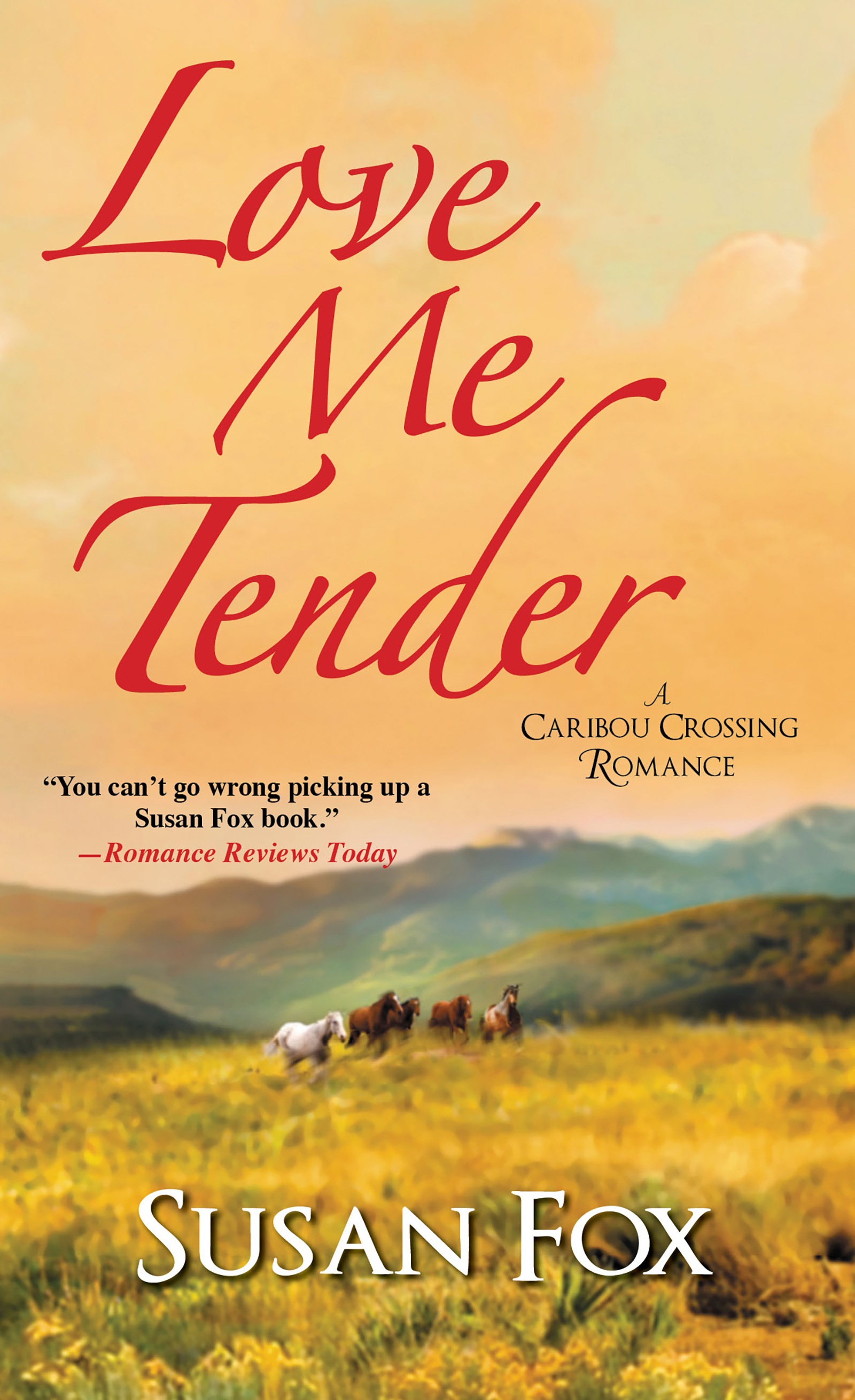 Love Me Tender (2014) by Susan  Fox