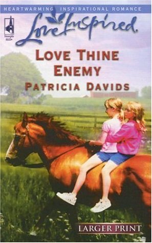 Love Thine Enemy (2006) by Patricia Davids