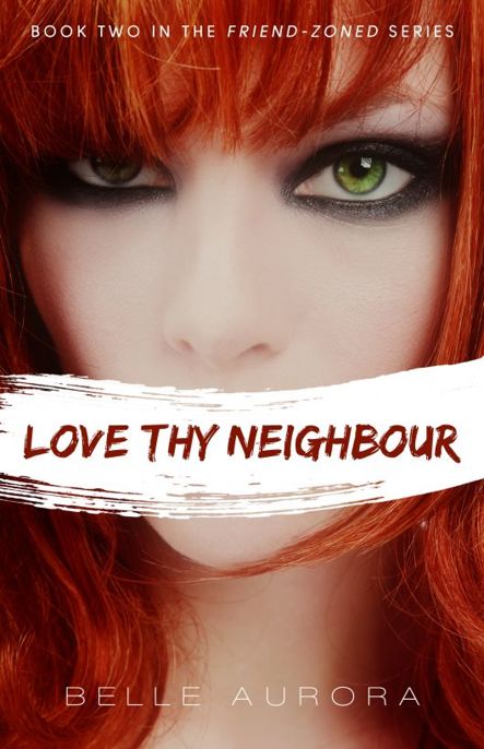 Love Thy Neighbor by Belle Aurora