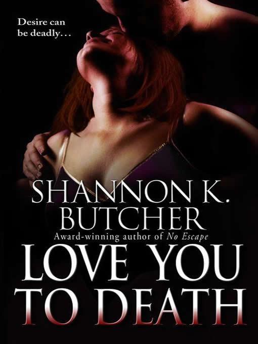Love you to Death by Shannon K. Butcher