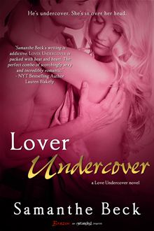 Lover Undercover by Samanthe Beck