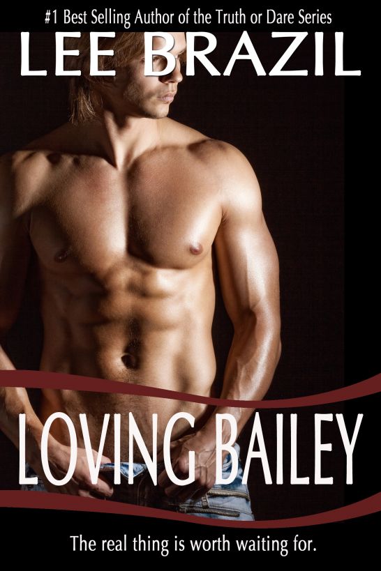 Loving Bailey by Lee Brazil