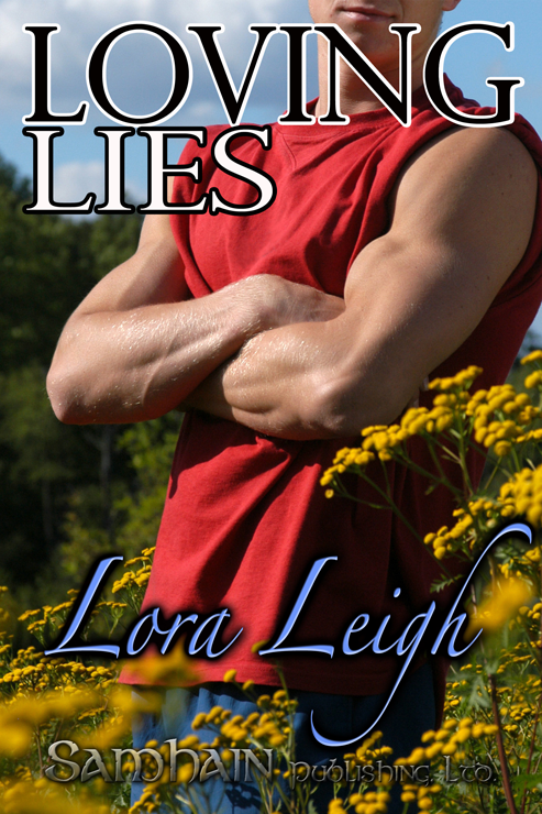 Loving Lies (2006) by Lora Leigh
