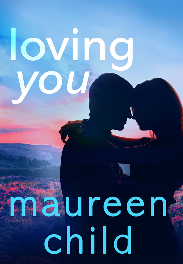Loving You by Maureen Child