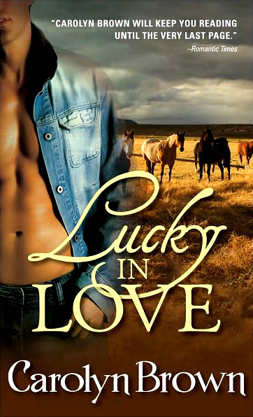 Lucky In Love by Carolyn Brown