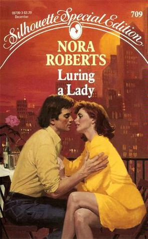 Luring A Lady (1991) by Nora Roberts