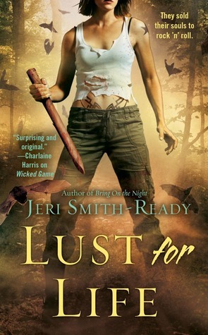 Lust for Life (2012) by Jeri Smith-Ready