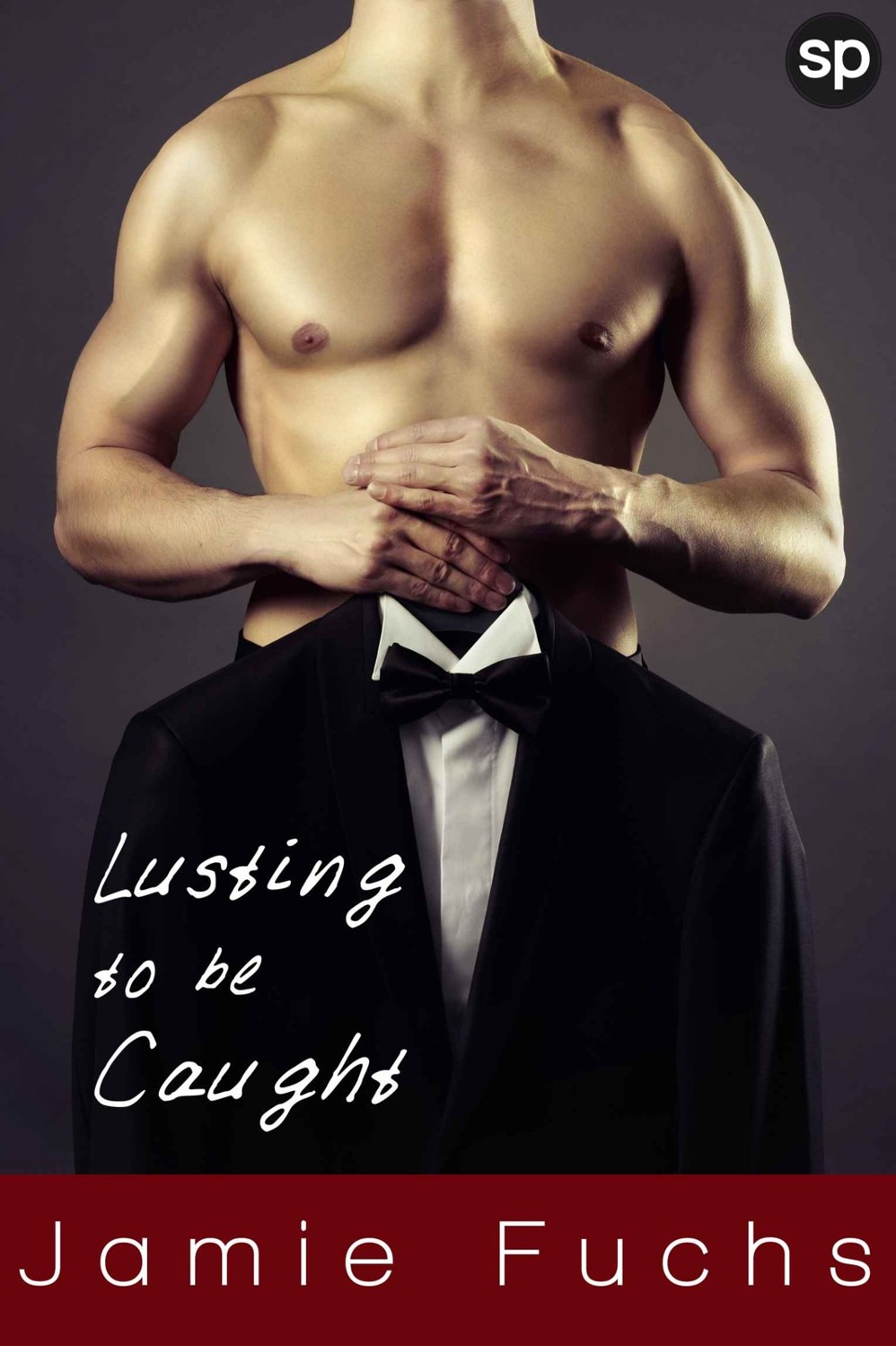 Lusting to Be Caught by Jamie Fuchs