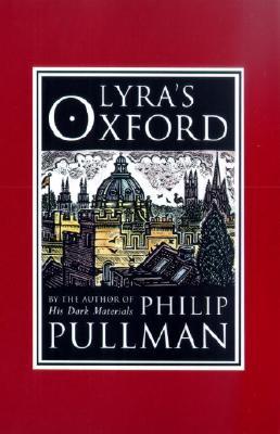 Lyra's Oxford (2003) by Philip Pullman