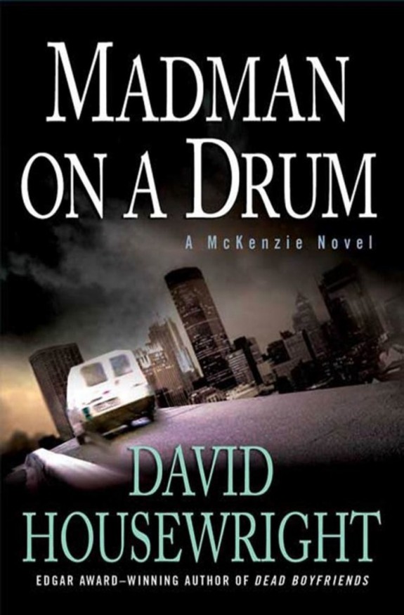 Madman on a Drum by David Housewright