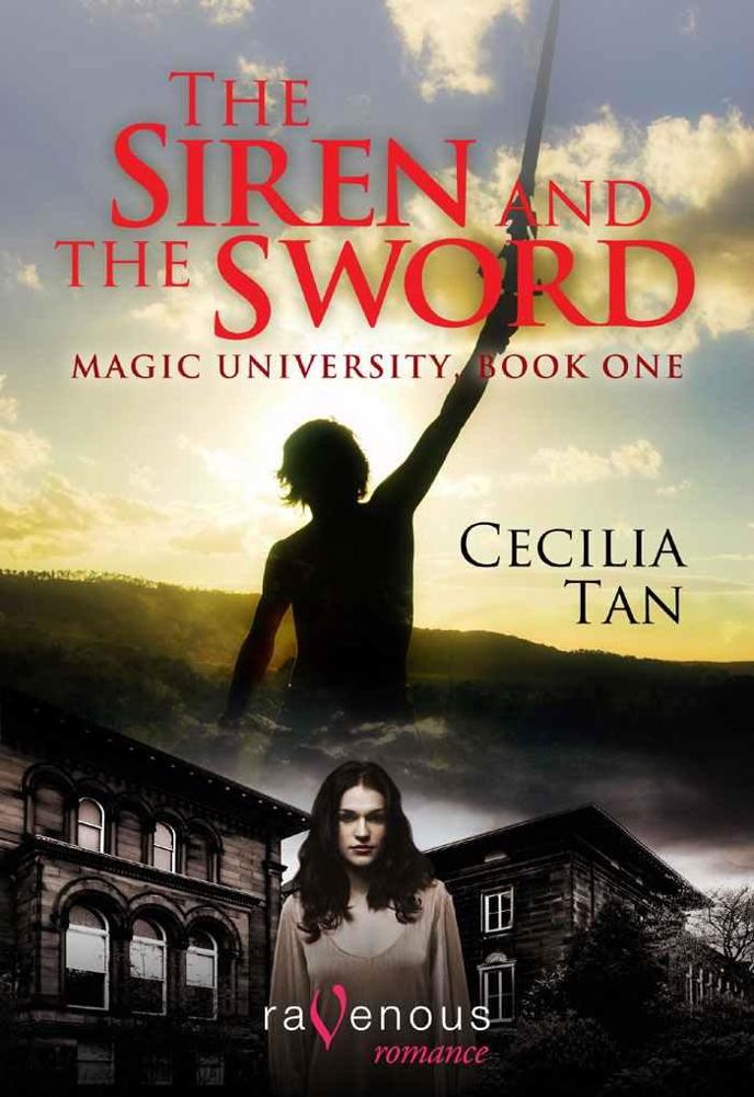 Magic University Book One: The Siren and the Sword by Cecilia Tan