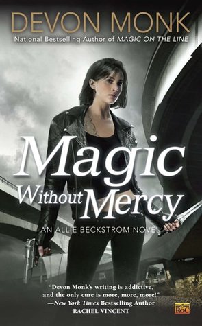 Magic Without Mercy (2012) by Devon Monk