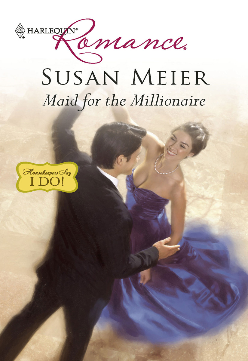 Maid for the Millionaire (2010) by Susan Meier
