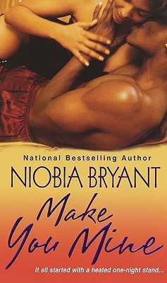 Make You Mine (2009) by Niobia Bryant
