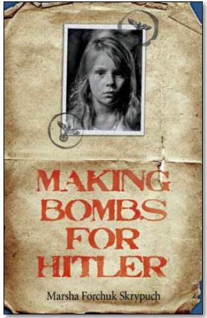 Making Bombs for Hitler (2012) by Marsha Forchuk Skrypuch