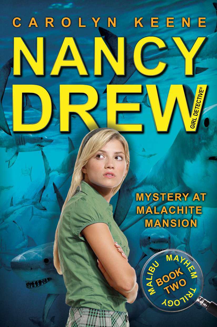 Malibu Mayhem Trilogy 02: Mystery At Malachite Mansion by Carolyn Keene